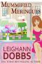 [Lexy Baker Cozy Mystery 10] • Mummified Meringues